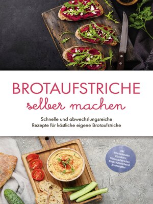 cover image of Brotaufstriche selber machen